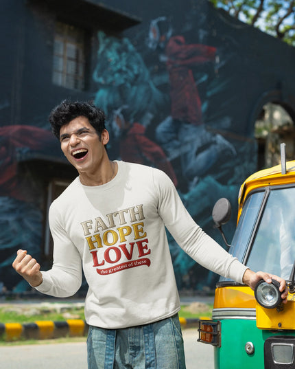 Faith Hope Love Sweatshirt (AU Edition)
