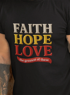 Faith Hope Love Tee (AU Edition)