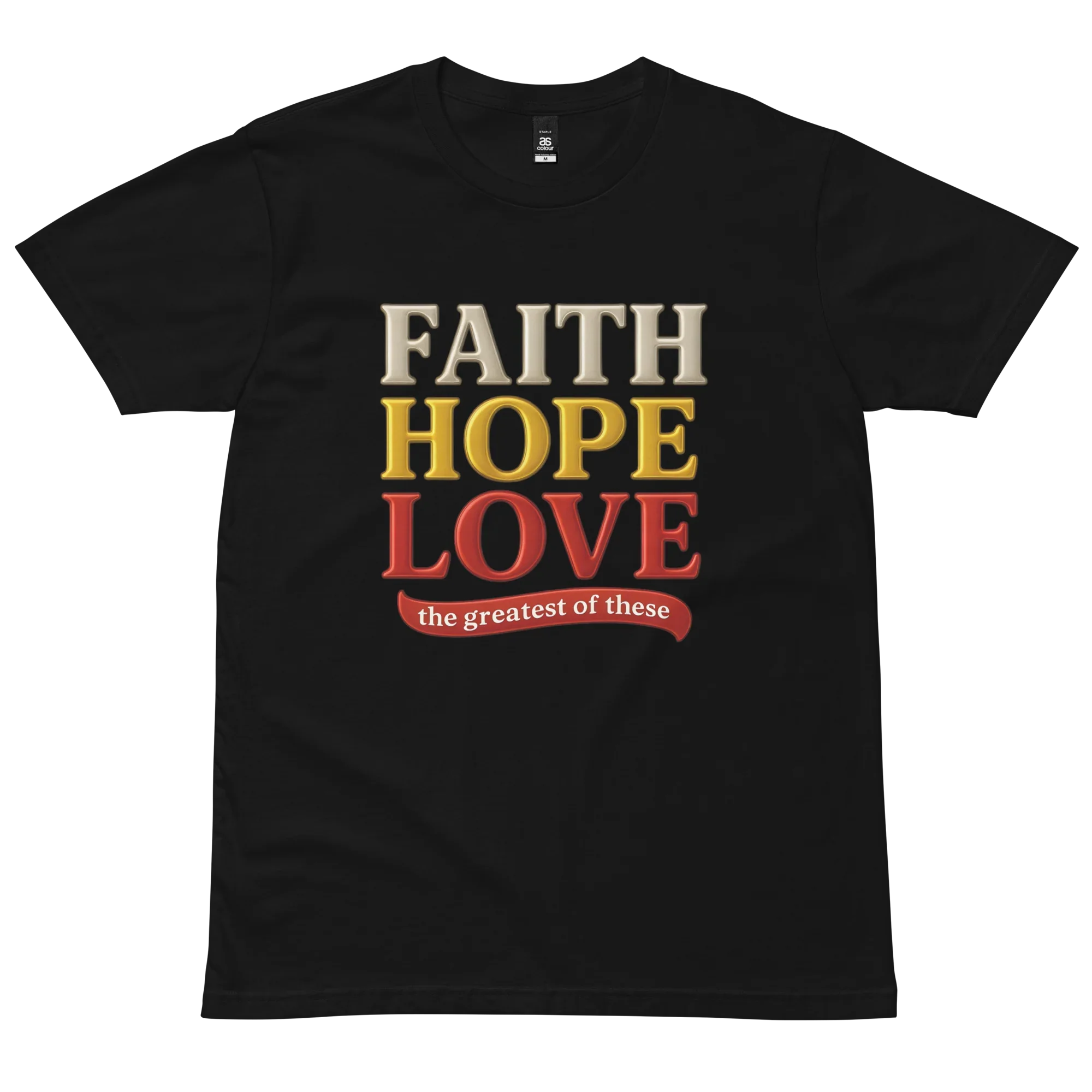 Faith Hope Love Tee (AU Edition)