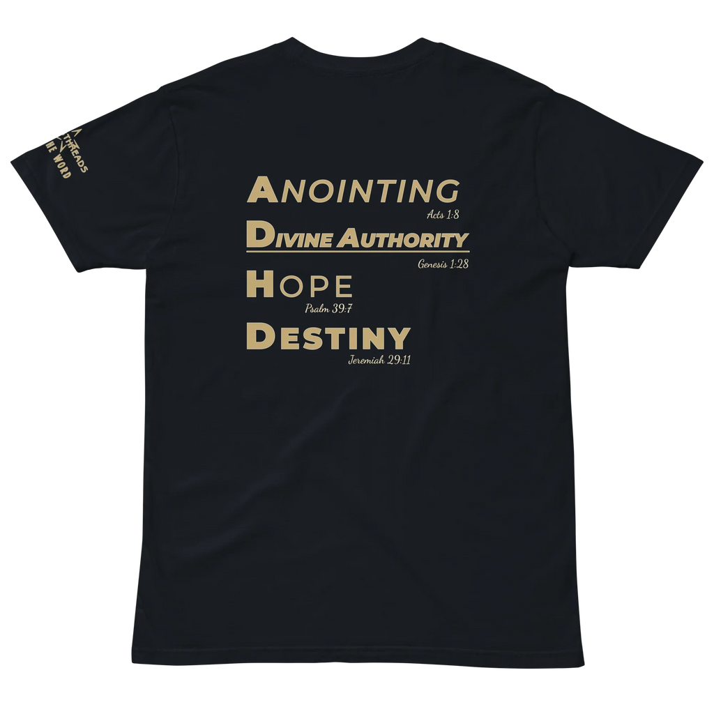 ADHD Tee - Anointing • Divine Authority • Hope • Destiny (AU Edition)